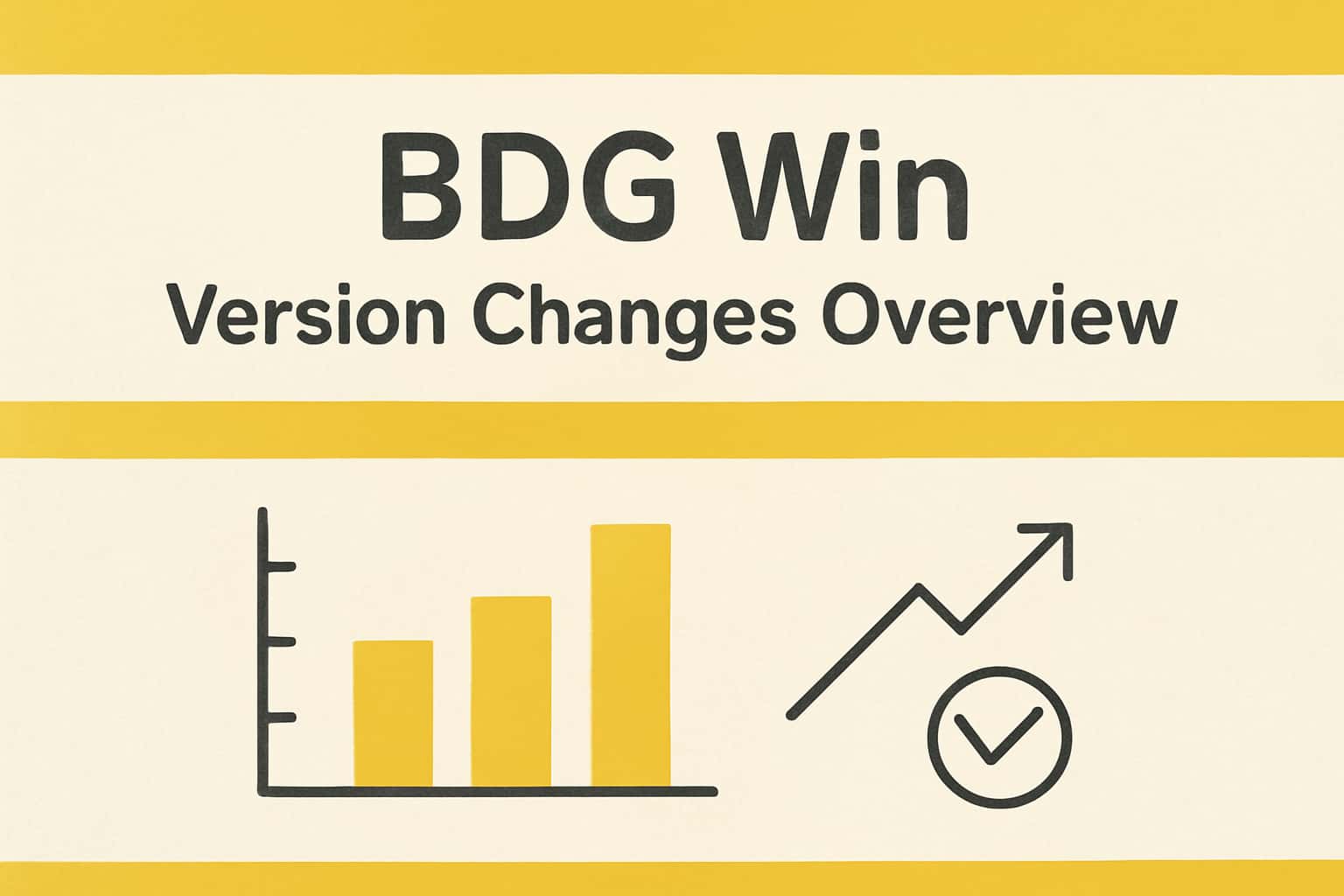 A visual representation of BDG Win Version Changes Overview.